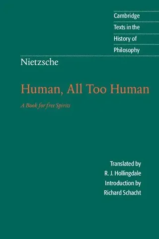 Nietzsche: Human, All Too Human