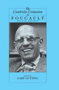 The Cambridge Companion to Foucault