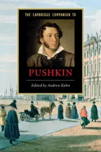 The Cambridge Companion to Pushkin
