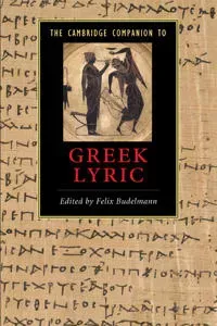 The Cambridge Companion to Greek Lyric