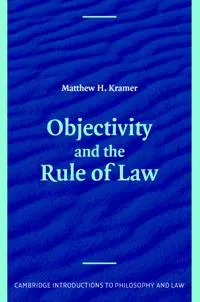 Objectivity and the Rule of Law