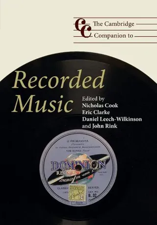 The Cambridge Companion to Recorded Music