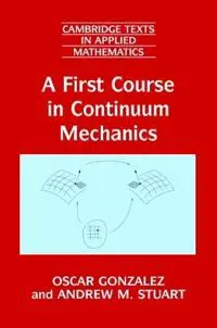 A First Course in Continuum Mechanics