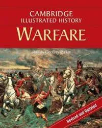 The Cambridge Illustrated History of Warfare