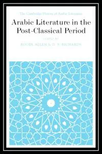 Arabic Literature in the Post-Classical Period