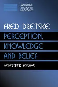 Perception, Knowledge and Belief