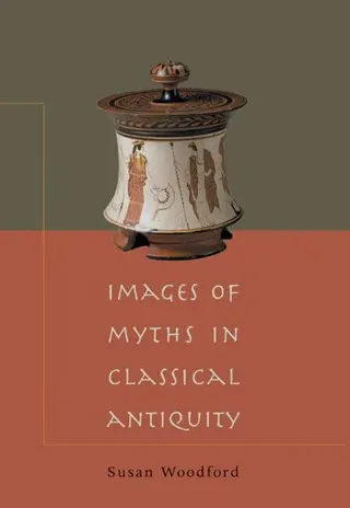 Images of Myths in Classical Antiquity