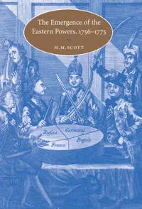 The Emergence of the Eastern Powers, 1756–1775