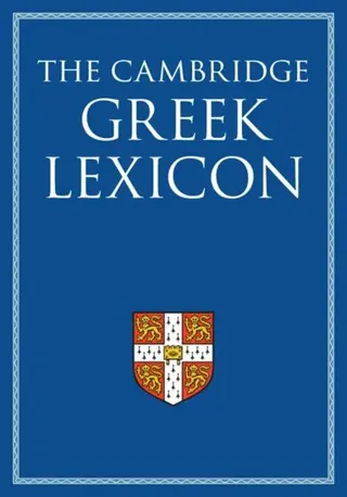 The Cambridge Greek Lexicon 2 Volume Hardback Set