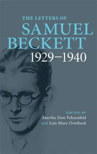 The Letters of Samuel Beckett: Volume 1, 1929–1940
