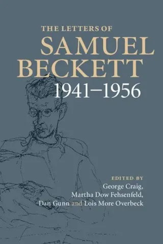 The Letters of Samuel Beckett: Volume 2, 1941–1956