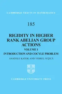 Rigidity in Higher Rank Abelian Group Actions: Volume 1, Introduction and Cocycle Problem