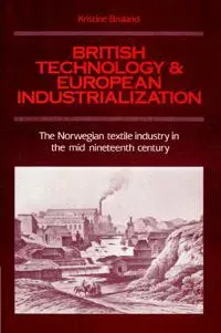 British Technology and European Industrialization