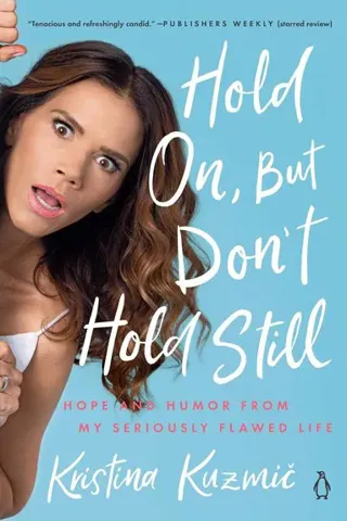 Hold On, but Don't Hold Still