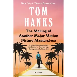 The Making of Another Major Motion Picture Masterpiece: A novel