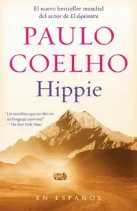 Hippie (Spanish Edition): Si Quieres Conocerte, Empieza Por Explorar El Mundo