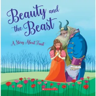 Beauty and the Beast: A Story About Trust (Tales to Grow By)