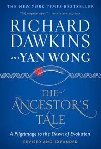 The Ancestor's Tale: A Pilgrimage to the Dawn of Evolution