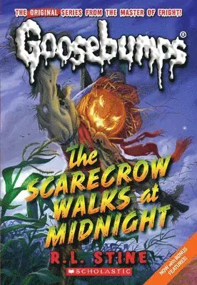 The Scarecrow Walks at Midnight (Classic Goosebumps #16): Volume 16