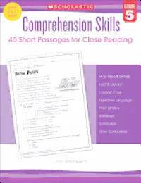 Comprehension Skills: Short Passages for Close Reading: Grade 5
