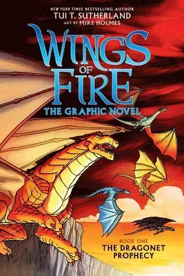 Wings of Fire: The Dragonet Prophecy: A Graphic Novel (Wings of Fire Graphic Novel #1): Volume 1