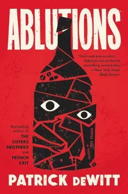 Ablutions: Notes for a Novel