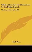 WILLIAM BLAKE AND HIS ILLUSTRATIONS TO T