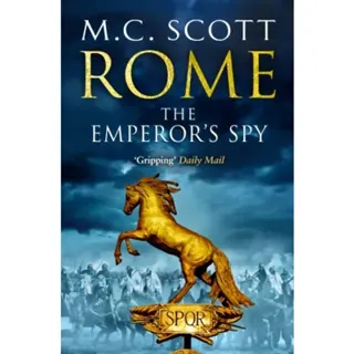 Rome: The Emperor's Spy (Rome 1)