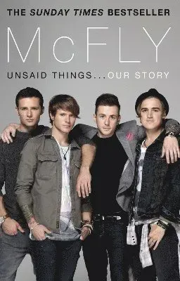 McFly - Unsaid Things...Our Story