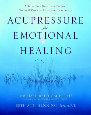 Acupressure for Emotional Healing