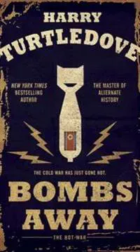 Bombs Away: The Hot War
