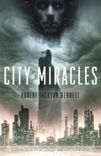 City of Miracles: Book Three of the Divine Cities Trilogy