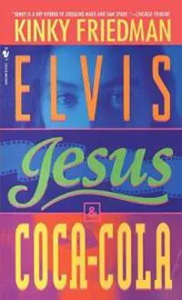 Elvis, Jesus & Coca-Cola