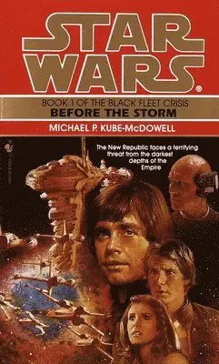 Before the Storm: Star Wars Legends (The Black Fleet Crisis)