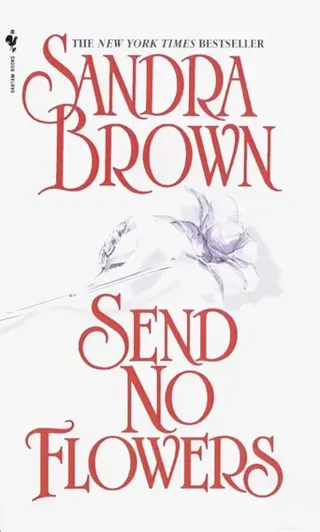 Send No Flowers