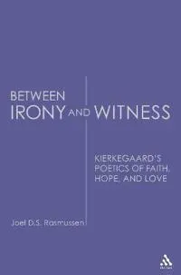 Between Irony and Witness