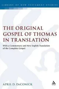 The Original Gospel of Thomas in Translation