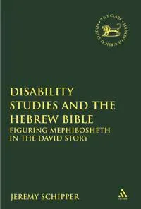Disability Studies and the Hebrew Bible