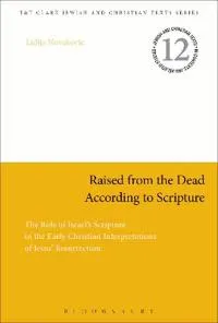 Raised from the Dead According to Scripture
