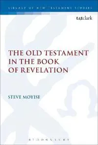 The Old Testament in the Book of Revelation