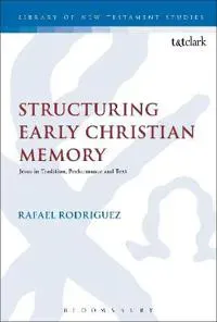 Structuring Early Christian Memory