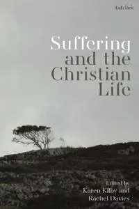 Suffering and the Christian Life