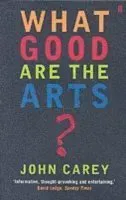 What Good are the Arts?