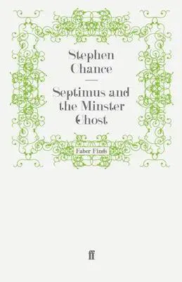 Septimus and the Minster Ghost
