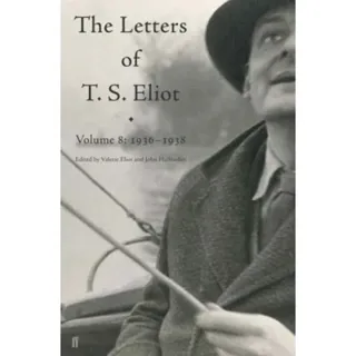 Letters of T. S. Eliot Volume 8