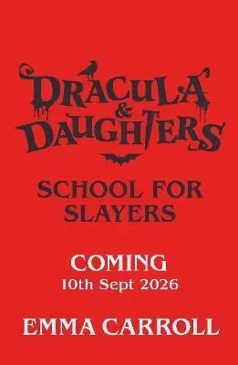Dracula & Daughters: School for Slayers