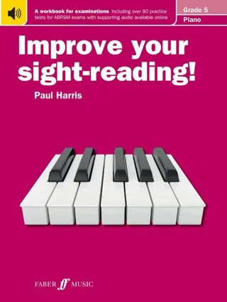 Improve your sight-reading! Piano Grade 5