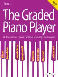 The Graded Piano Player: Grade 1-2