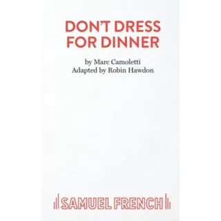 Don't Dress for Dinner