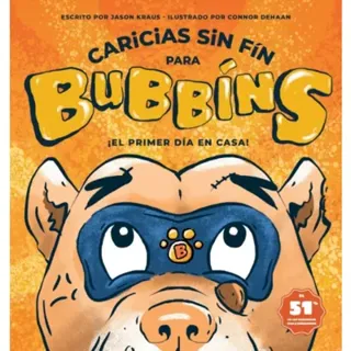 Caricias sin Fin para Bubbins
